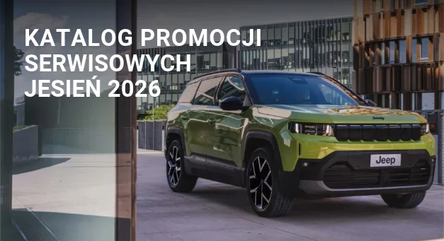 Jesienne promocje serwisowe Jeep 2026