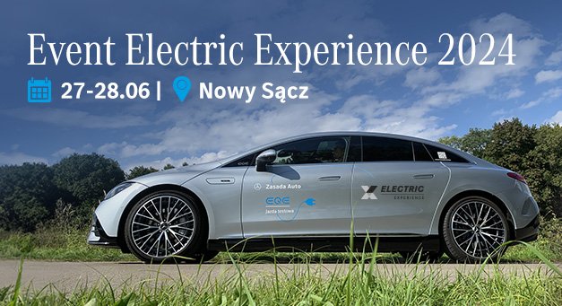 Event ELECTRIC EXPERIENCE 2024 - już 27 i 28 czerwca w Nowym Sączu