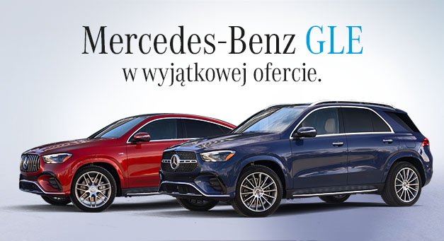 Mercedes-Benz GLE – Duży SUV i modne Coupé - teraz w wyjątkowym leasingu 102%!
