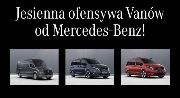 Mercedes-Benz Sprinter Furgon, eVito Tourer i EQV w promocji! Jesienna ofensywa Vanów!
