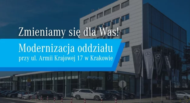Modernizacja oddziału Mercedes-Benz Sobiesław Zasada Automotive przy ul. Armii Krajowej 17 w Krakowie.