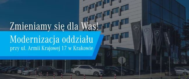 Modernizacja oddziału Mercedes-Benz Sobiesław Zasada Automotive przy ul. Armii Krajowej 17 w Krakowie.
