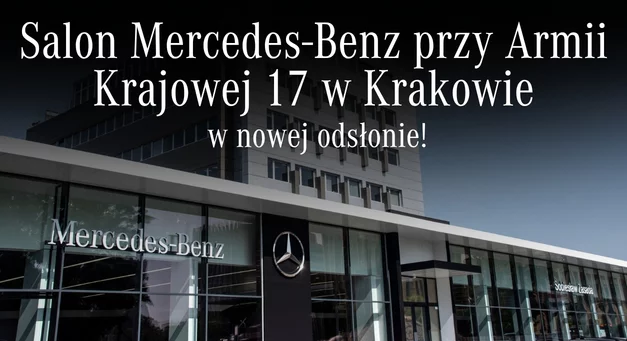 Salon Mercedes-Benz przy Armii Krajowej 17 w Krakowie w nowej odsłonie!