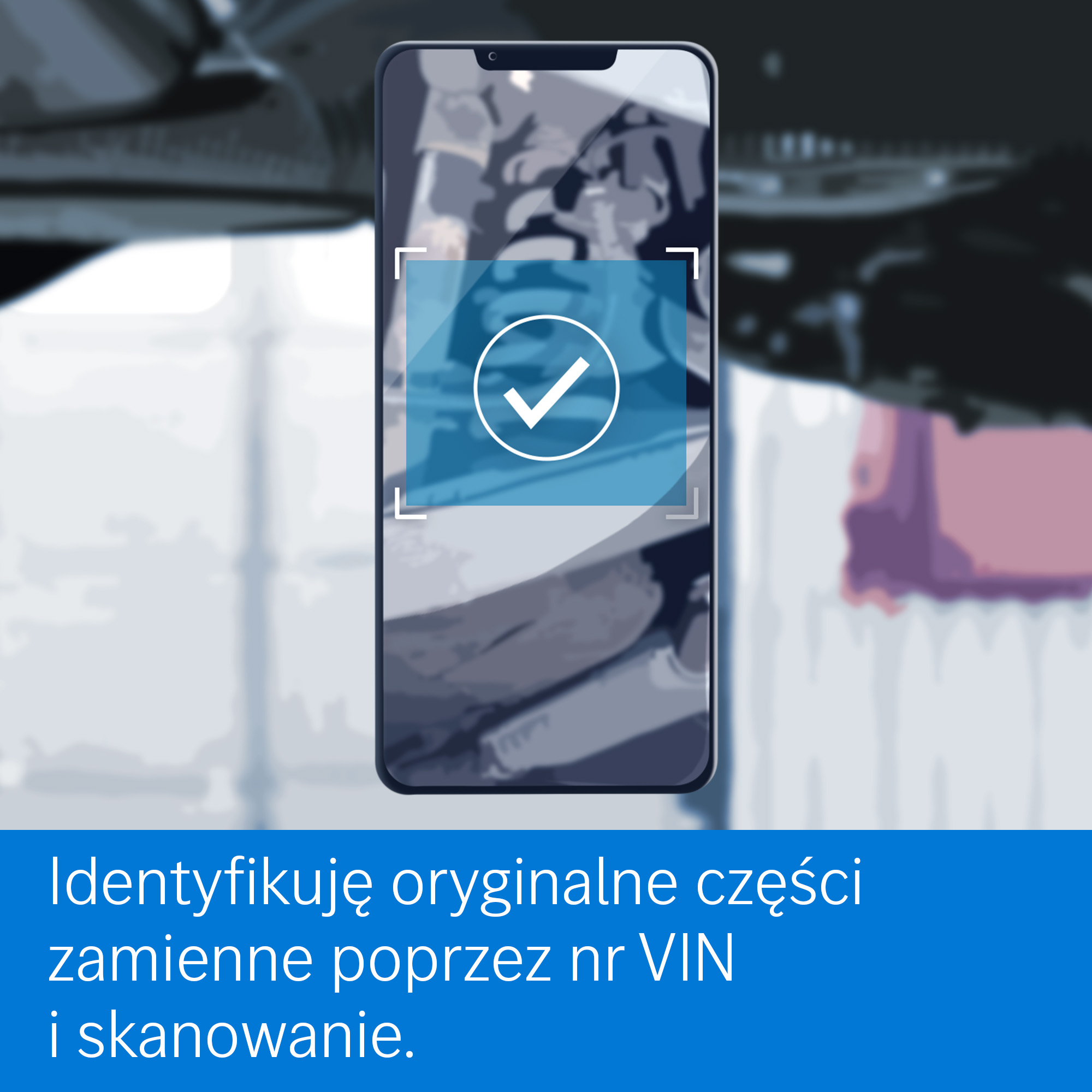 Na rysunku widzisz telefon z podpisem: Identyfikuję oryginalne części zamienne poprzez nr VIN i skanowanie